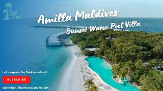 Amilla Maldives | Sunset Water Pool Villa Roomtour | Luxury Resort Room Walkthro