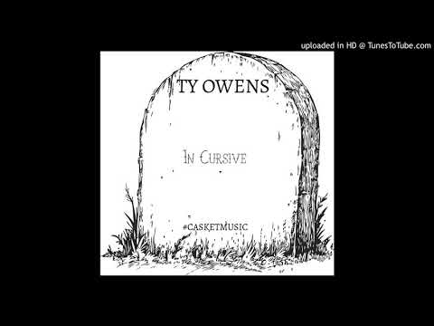 Ty Owens - In Cursive (Let U Know)