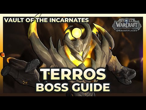 Terros Normal + Heroic Boss Guide | Vault of the Incarnates | Dragonflight