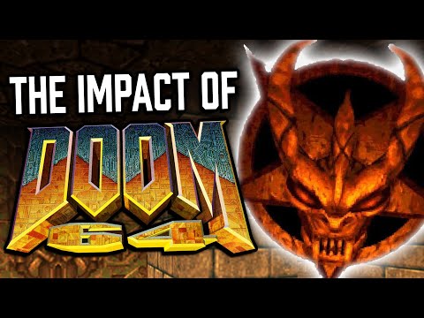 THE IMPACT OF DOOM 64