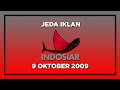 Jeda Iklan Indosiar 9 Oktober 2009