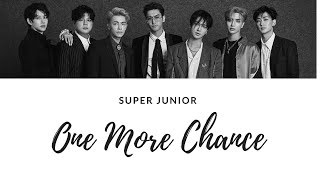 Download lagu SUPER JUNIOR - ONE MORE CHANCE LYRICS mp3