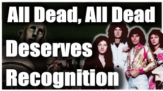 Queen&#39;s &#39;All Dead, All Dead&#39; Deserves Recognition