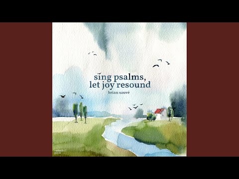 Psalm 2 (Kiss Ye The Son)