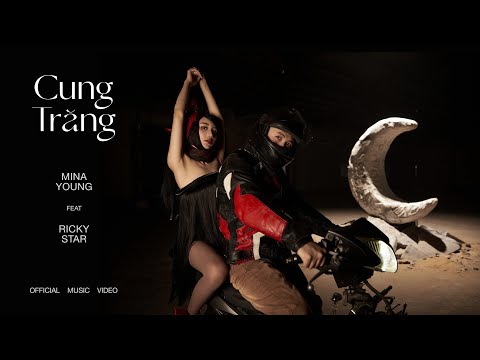 Mina Young - CUNG TRĂNG (ft. Ricky Star, Prod. Masew) | Official Music Video