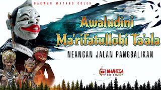 Download lagu Awaludini marifatullahi taala || Neangan Jalan Pangbalikan ‼️Wayang Golek Asep Sunandar Sunarya mp3