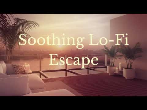 just relax, stop overthinking, calm your anxiety | Soothing Lo-Fi Escape