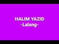 DIKIR HALIM YAZID Lalang