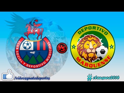 Municipal 1 - 0 Marquense | Jornada 22 - Clausura 2016