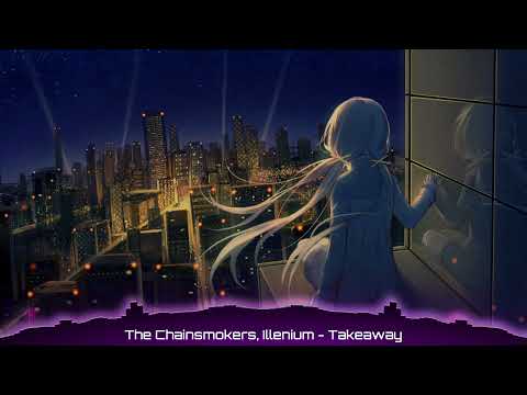 Nightcore - The Chainsmokers, Illenium, Albert Vishi - Takeaway (Remix) ft. Lennon Stella