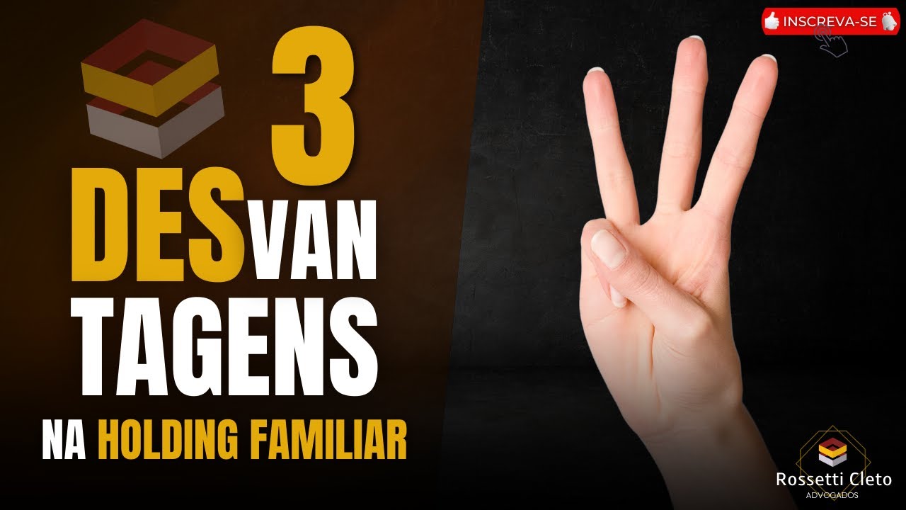 DESVANTAGENS DA HOLDING FAMILIAR