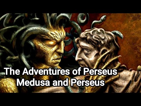 Medusa and Perseus: The Adventures of Perseus - Greek Mythology