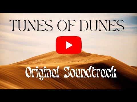 Tunes of Dunes || Original Sound Track || Kamicha Sound ||
