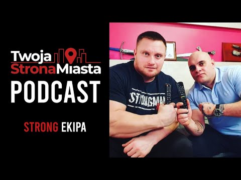 Twoja Strona Miasta Podcast - Strong Ekipa