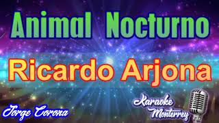 Karaoke Monterrey - Ricardo Arjona - Animal Nocturno