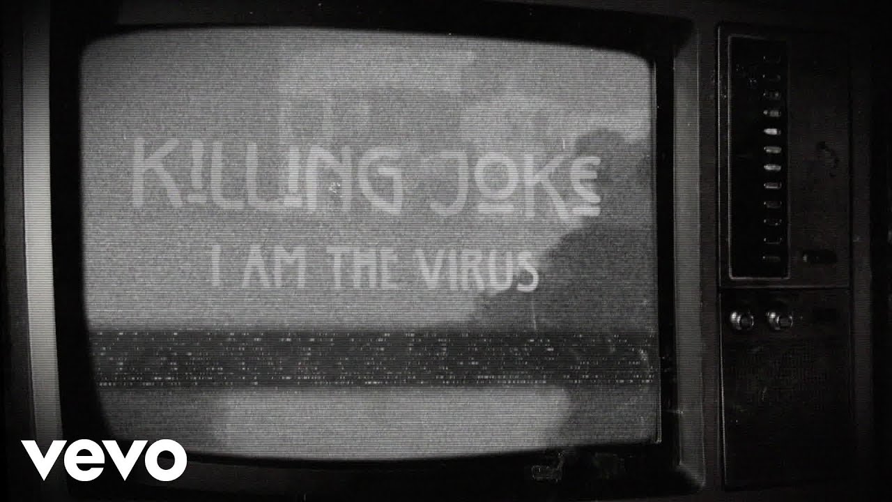 Killing Joke - I Am The Virus (Lyric Video) - YouTube