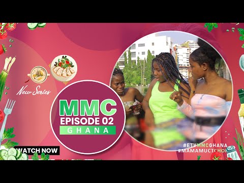 MMC SEASON 1 EPISODE 2 (MAMA MUST CHOP) GHANA SERIES