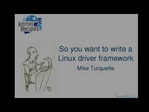 Kernel Recipes 2015 - So you want to write a Linux driver framework - by Mike Turquette