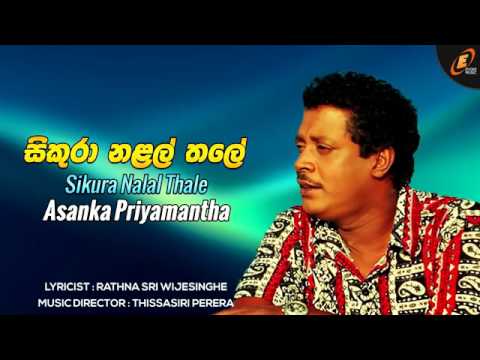 Sikura Nalal Thale   Asanka Priyamantha