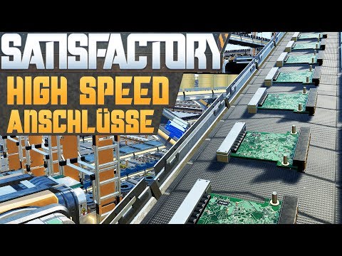SATISFACTORY HIGH SPEED ANSCHLÜSSE Satisfactory Deutsch German Gameplay #81