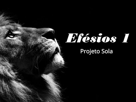 Efésios 1 - Projeto Sola (Lyrics)