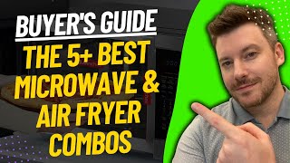 TOP 5 Best Microwave And Air Fryer Combos - Best Microwave Air Fryer Combo Review (2024)