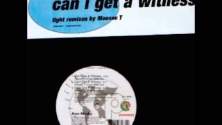 Ann Nesby - Can I Get A Witness (Mousse T&#39;s Downbeat Mix)