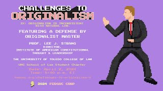 Click to play: Challenges to Originalism IX: Originalism is Inconsistent with Natural Law