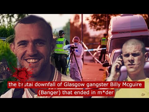 the brutal downfall of Glasgow gangster Billy McGuire Banger that ended in m*rder #crime #fyp