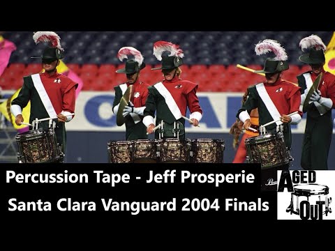 Santa Clara Vanguard 2004 Percussion Finals Tape || Jeff Prosperie