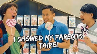 I Showed My Parents Taipei