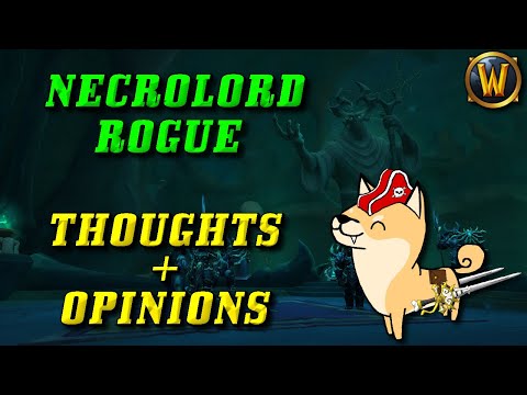 Necrolord Rogue: First Impressions/Experience in Patch 9.0.5(WoW: Shadowlands)