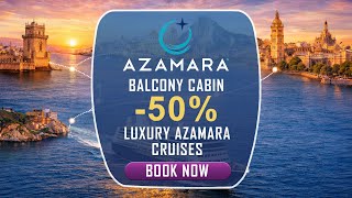 Last Minute – 50% Balcony Cabin – Luxury Azamara Cruises