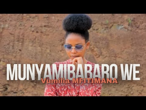 Vumilia-Munyamibabaro we!