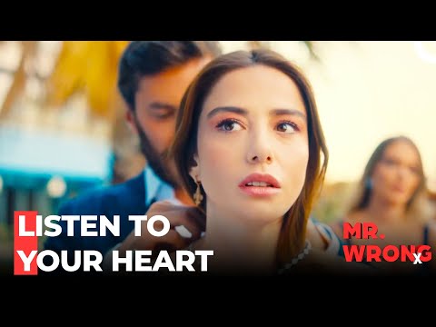 Ezgi Made Her Choice - Mr. Wrong