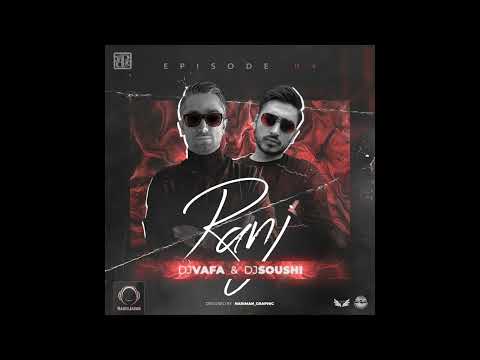 RANJ 04 _ Dj Soushi & DJ Vafa