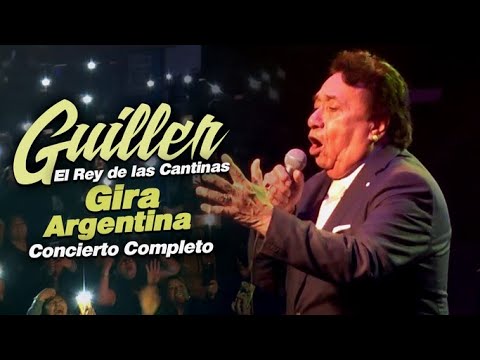 EL REY DE LAS CANTINAS "GUILLER" - ULTIMO CONCIERTO COMPLETO EN ARGENTINA