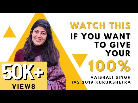 IAS Vaishali Singh’s Special Message to YOU! How To Always Give Your 100%? #Motivation for #UPSC2021