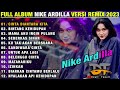 FULL ALBUM NIKE ARDILLA VERSI REMIX PALEMBANG CINTA DIANTARA KITA BINTANG KEHIDUPAN
