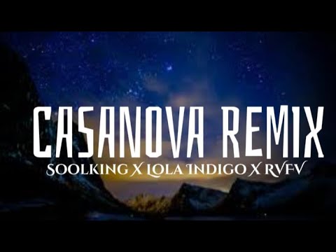 Soolking - Casanova REMIX Ft Lola Indigo & Rvfv (Lyrics,Paroles,Letra)