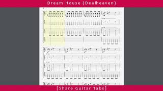 [Share Guitar Tabs] Dream House (Deafheaven) HD 1080p