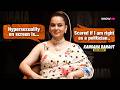 Kangana Ranaut On Bravery Hypersexualisation Debate Being An Actor Politician Trolling