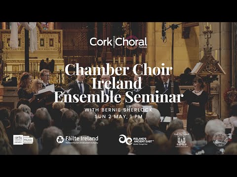 Chamber Choir Ireland Ensemble Seminar with Bernie Sherlock