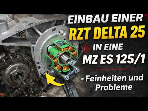 Einbau einer RZT Delta 25 in eine MZ ES 125/1 - Feinheiten und Probleme