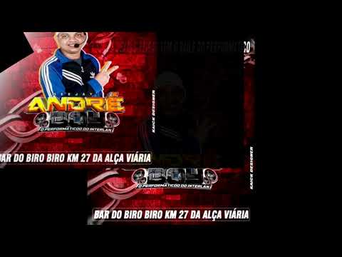 CD AO VIVO DJ ANDRÉ BOY ( BAR DO BIRO BIRO ) KM 27 ALÇA VIÁRIA