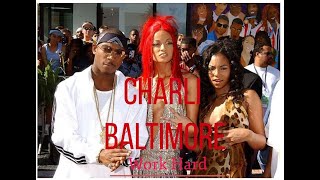 Charli Baltimore - Work Hard