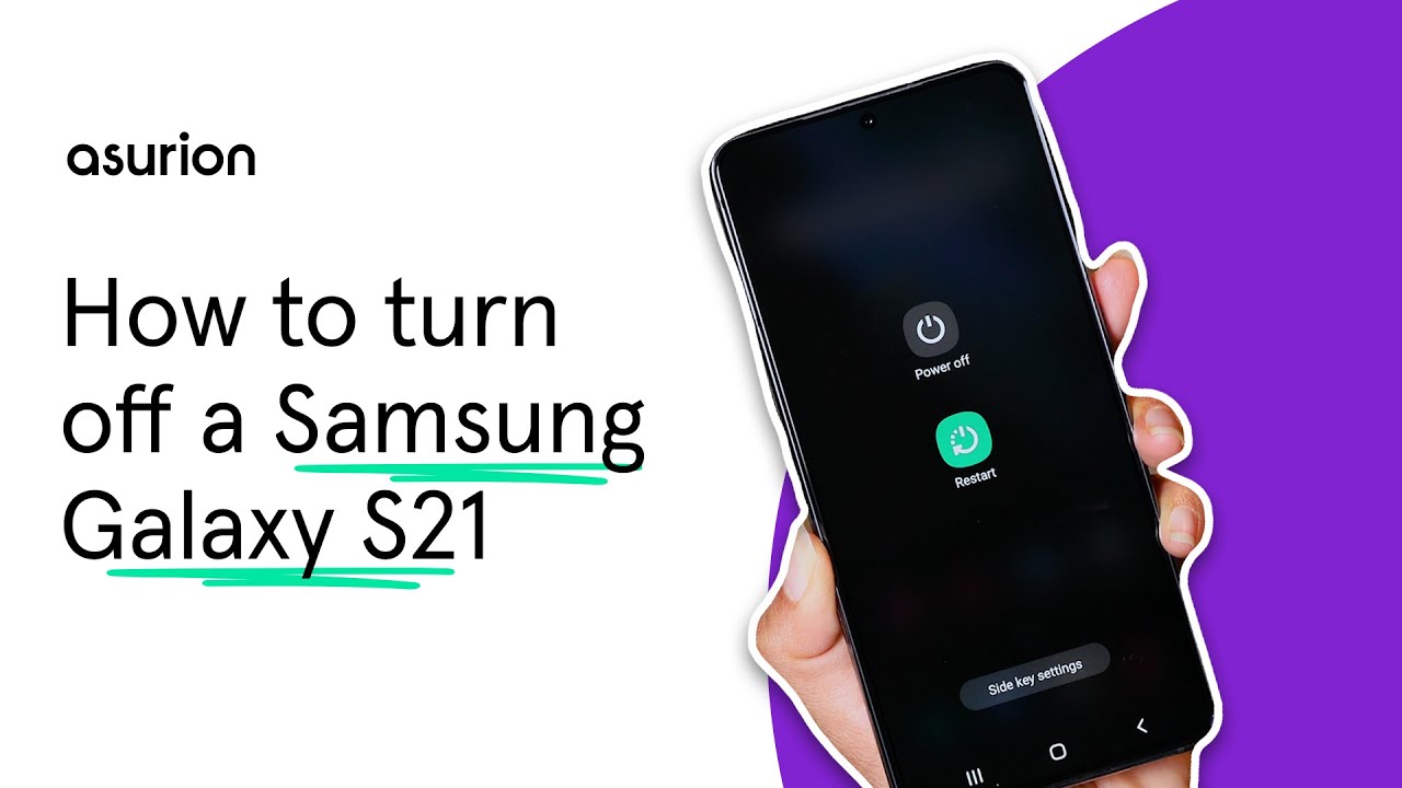 How To Turn Off Or Restart A Samsung Galaxy S21 Asurion