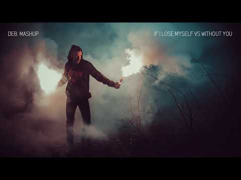 If I Lose Myself vs. Without You  AVICII (DEB mashup)