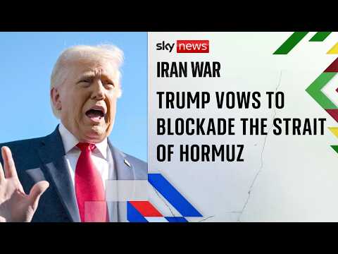 Trump vows to blockade the Strait of Hormuz following collapse of US-Iran talks
