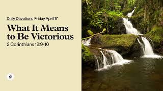 What It Means to Be Victorious – Daily Devotional